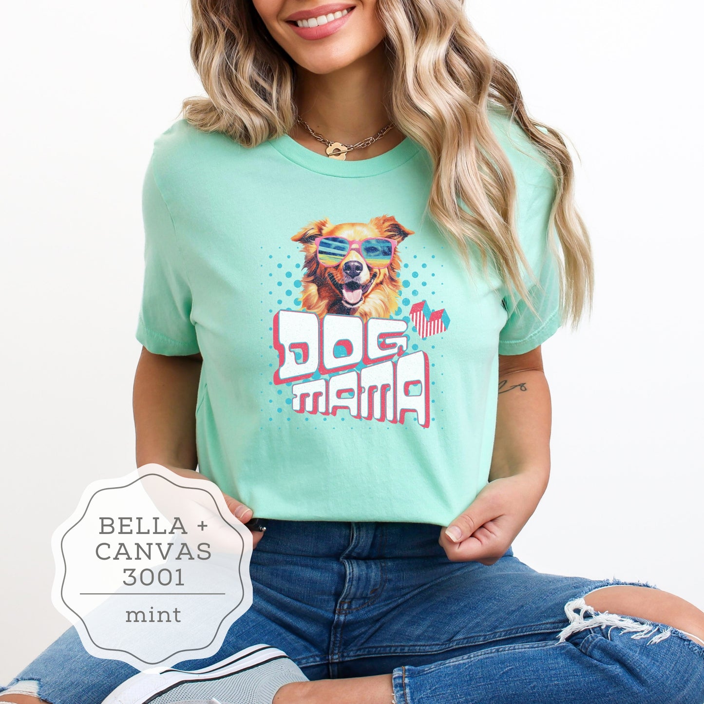 Dog Mama Shirt - Bella+Canvas 3001