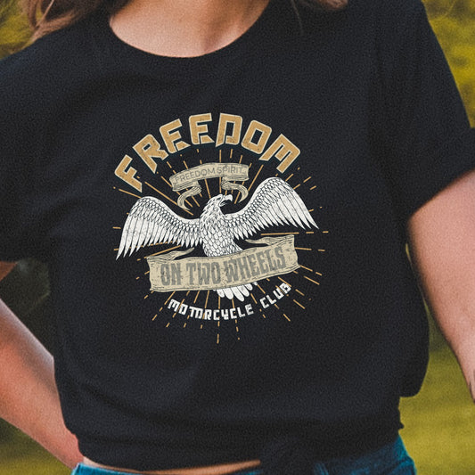 Women's Motorcycle Biker T-Shirt "Freedom On Two Wheels"