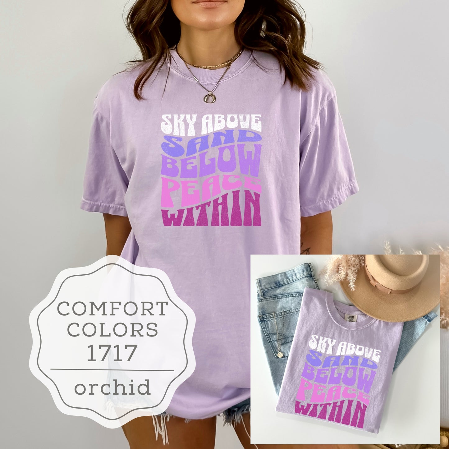Beach Vibes "Sky Above, Sand Below, Peace Within" Wavy Text Comfort Colors® T-Shirt